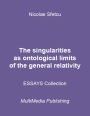 The Singularities As Ontological Limits of the General Relativity