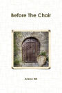 Before The Chair