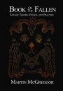 Book of the Fallen: Satanic Theory, Ethics, and Practice
