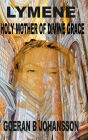 Lymene Holy Mother of Divine Grace