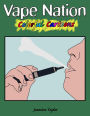 Vape Nation Colorful Cartoons
