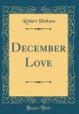 December Love (Classic Reprint)