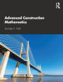 Advanced Construction Mathematics / Edition 1