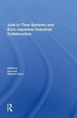 Just In Time Systems And Euro-japanese Industrial Collaboration