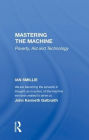 Mastering The Machine: Poverty, Aid And Technology