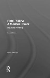 Title: Field Theory: A Modern Primer, Author: Pierre Ramond