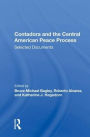 Contadora and the Central American Peace Process: Selected Documents