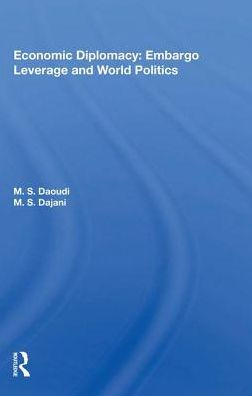 Economic Diplomacy: Embargo Leverage and World Politics / Edition 1
