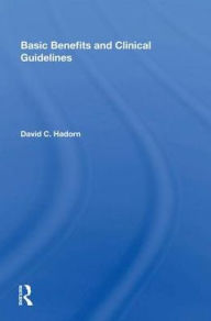 Title: Basic Benefits And Clinical Guidelines, Author: David C. Hadorn