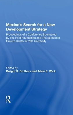 Mexico's Search For A New Development Strategy