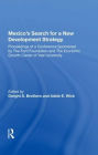 Mexico's Search For A New Development Strategy