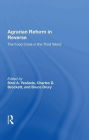 Agrarian Reform In Reverse: The Food Crisis In The Third World
