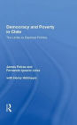 Democracy and Poverty in Chile: The Limits to Electoral Politics