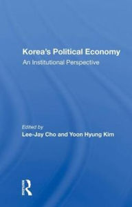 Title: Korea's Political Economy: An Institutional Perspective, Author: Lee-Jay Cho