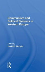 Title: Communism And Political Systems In Western Europe, Author: David Albright