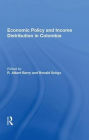 Economic Policy And Income Distribution In Colombia