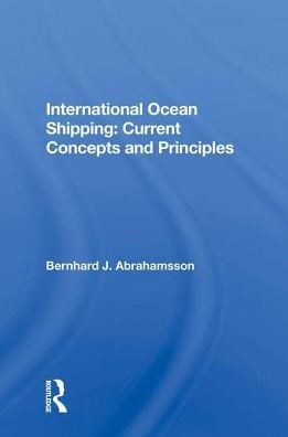 International Ocean Shipping: Current Concepts And Principles