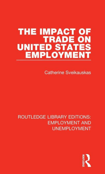 The Impact of Trade on United States Employment