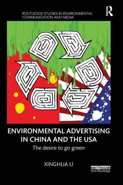 Environmental Advertising in China and the USA: The desire to go green / Edition 1
