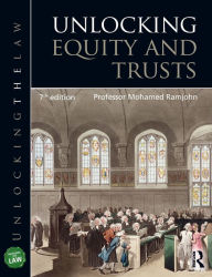 Title: Unlocking Equity and Trusts / Edition 7, Author: Mohamed Ramjohn