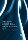 All My Relations: Understanding the Experiences of Native Americans with Disabilities / Edition 1