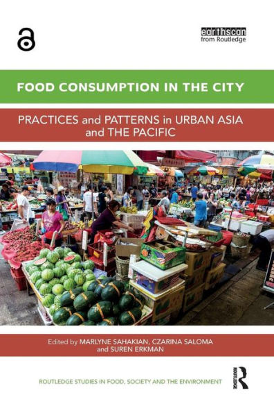 Food Consumption in the City: Practices and patterns in urban Asia and the Pacific / Edition 1