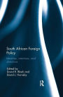 South African Foreign Policy: Identities, Intentions, and Directions / Edition 1