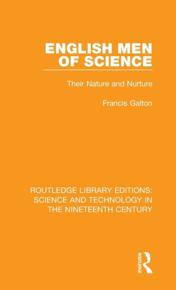 English Men of Science: Their Nature and Nurture