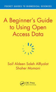 Title: A Beginner's Guide to Using Open Access Data, Author: Saif Aldeen Saleh AlRyalat