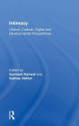 Intimacy: Clinical, Cultural, Digital and Developmental Perspectives