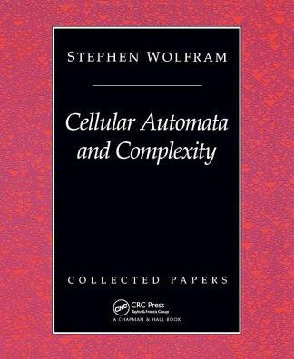 Cellular Automata And Complexity: Collected Papers / Edition 1