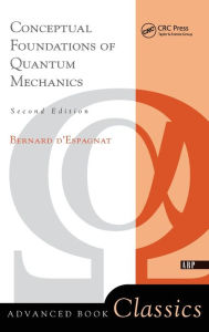 Title: Conceptual Foundations Of Quantum Mechanics: Second Edition / Edition 2, Author: Bernard D'espagnat