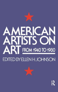 Title: American Artists On Art: From 1940 To 1980, Author: Ellen Johnson