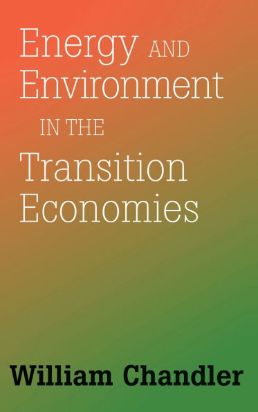 Energy And Environment In The Transition Economies: Between Cold War And Global Warming