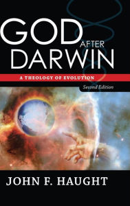 Title: God After Darwin: A Theology of Evolution, Author: John F. Haught