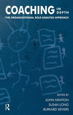 Coaching in Depth: The Organizational Role Analysis Approach