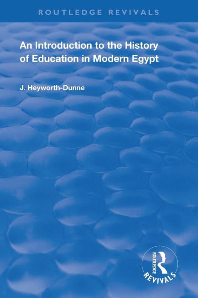 An Introduction to the History of Education in Modern Egypt / Edition 1