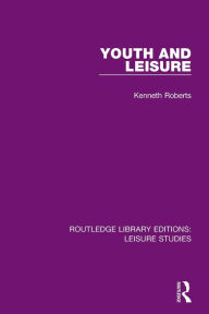 Title: Youth and Leisure, Author: Kenneth Roberts