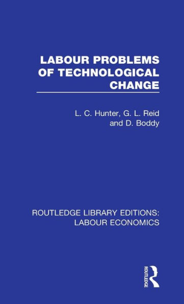 Labour Problems of Technological Change