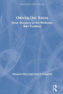 Owning Our Voices: Vocal Discovery in the Wolfsohn-Hart Tradition