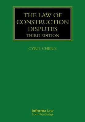 The Law of Construction Disputes / Edition 3