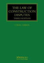 The Law of Construction Disputes / Edition 3