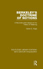 Berkeley's Doctrine of Notions: A Reconstruction Based on his Theory of Meaning