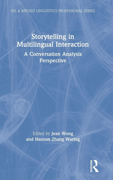 Storytelling in Multilingual Interaction: A Conversation Analysis Perspective
