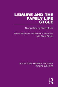 Title: Leisure and the Family Life Cycle, Author: Rhona Rapoport