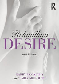 Title: Rekindling Desire / Edition 3, Author: Barry McCarthy