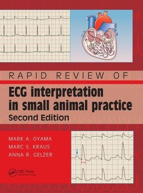 Rapid Review of ECG Interpretation in Small Animal Practice / Edition 2