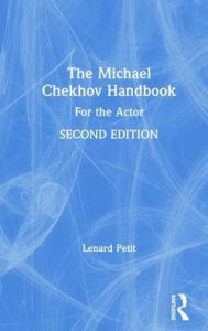 Title: The Michael Chekhov Handbook: For the Actor, Author: Lenard Petit