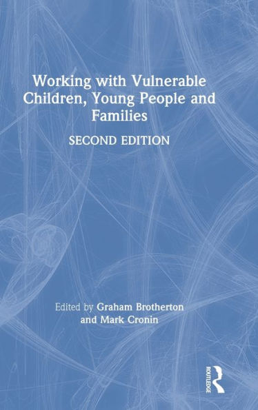 Working with Vulnerable Children, Young People and Families