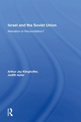 Israel And The Soviet Union: Alienation Or Reconciliation